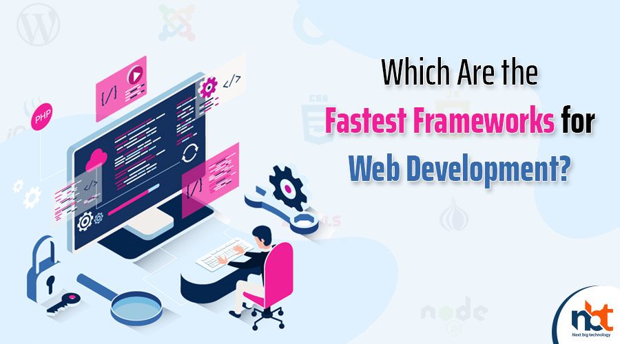 Which Are the Fastest Frameworks for Web Development?