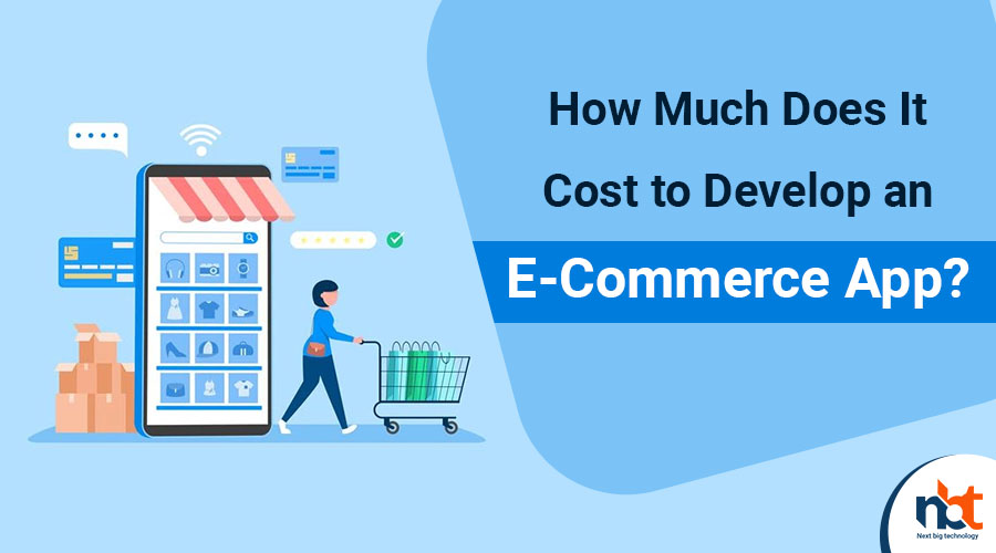 How Much Does It Cost to Develop an E-Commerce App?