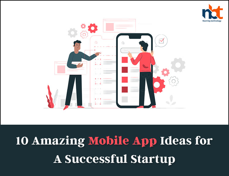 10 Amazing Mobile App Ideas for A Successful Startup