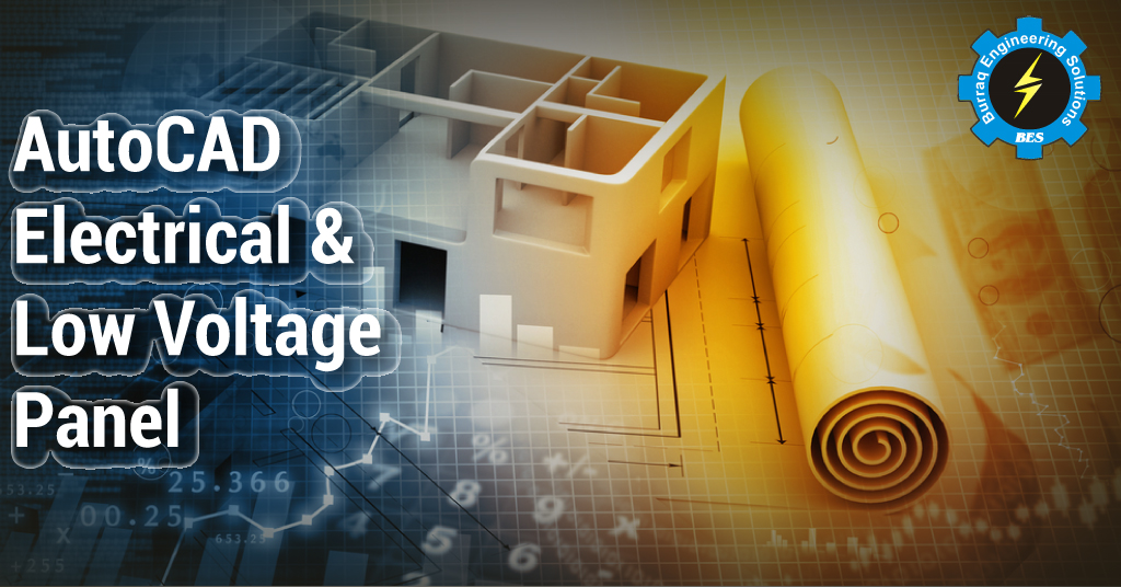 AutoCAD Electrical & Low Voltage Electrical Panel Training in Lahore