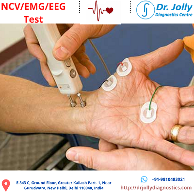 NCV/EMG/EEG Test - Dr Jolly Diagnostics Centre in Delhi