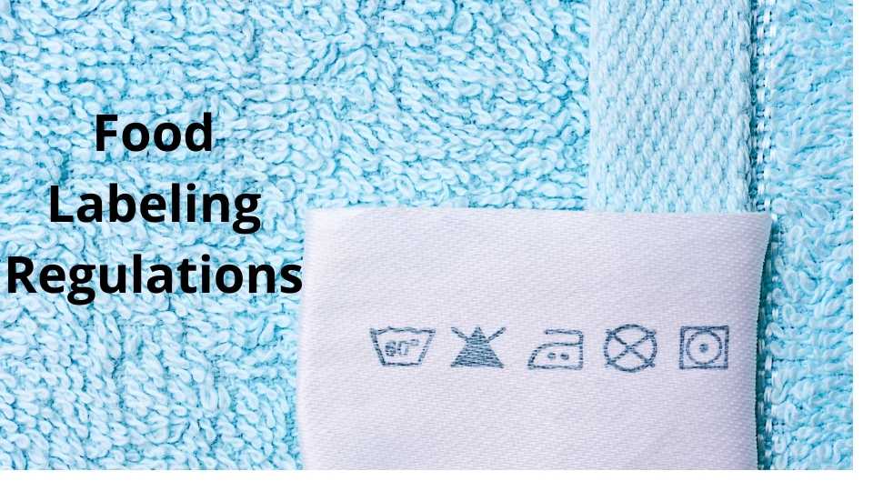 Food Labeling Regulations