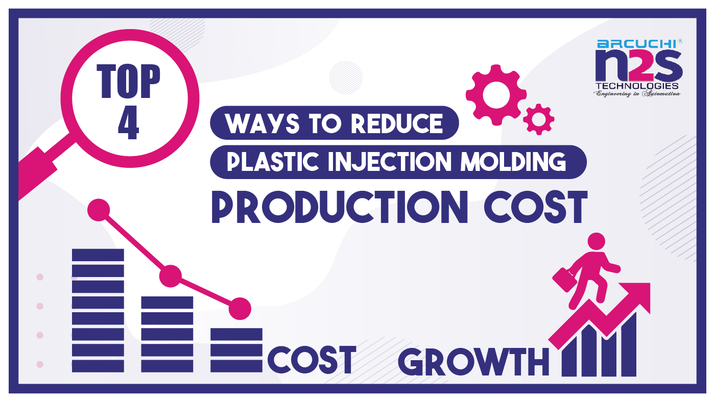 TOP 4 WAYS TO REDUCE PLASTIC INJECTION MOLDING PRODUCTION COST
