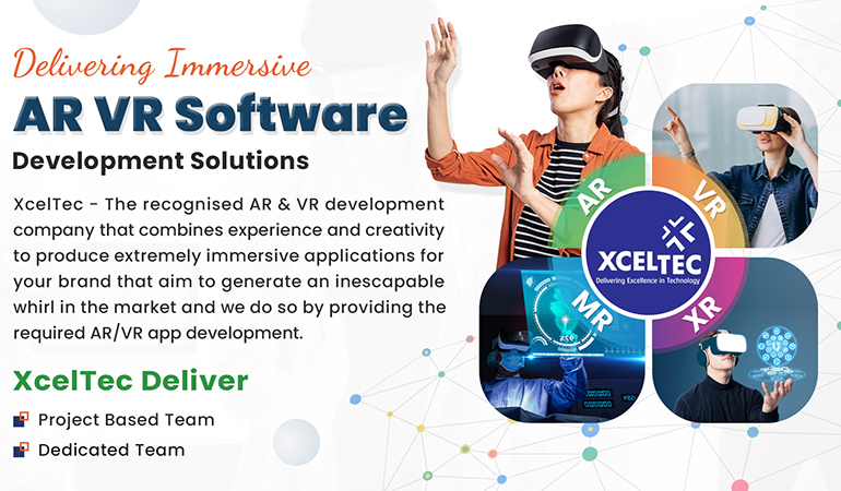 Why Choose XcelTec for AR VR App Development?