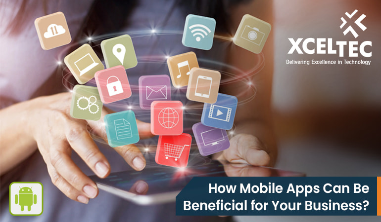 How Mobile Apps Can Be Beneficial For Growth of Your Business? 