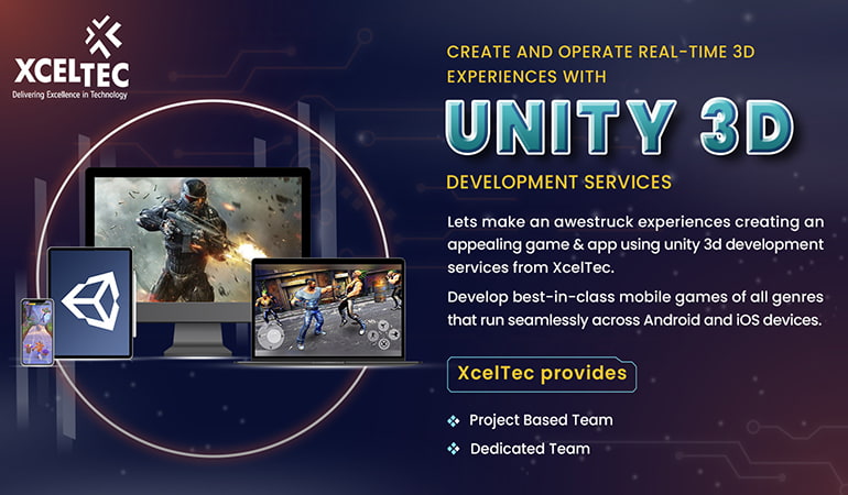 Why Choose XcelTec for Unity 3D App Development Services?