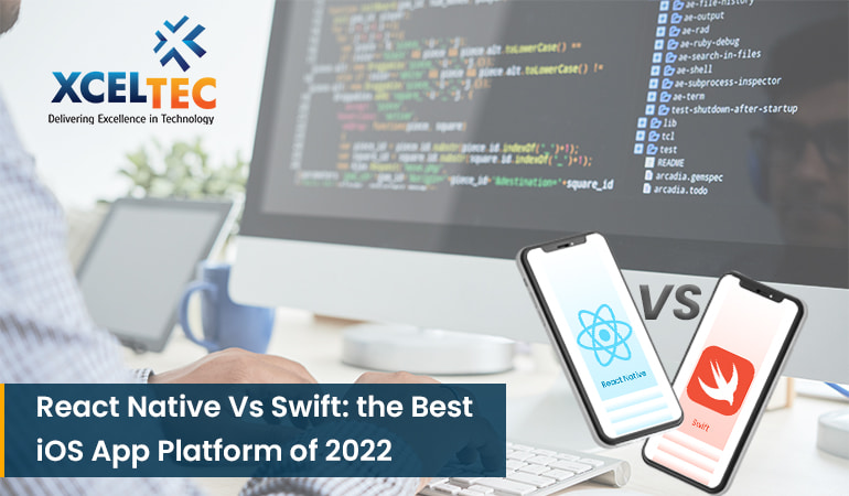React Native VS Swift: The Best iOS App Platform of 2022