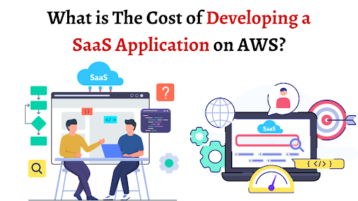What is The Cost of Developing a SaaS Application on AWS?