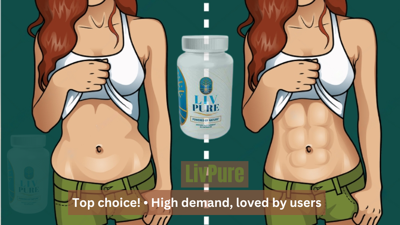 Liv Pure Reviews 2023 Update: Liv Pure Is A Pure Weight Loss Supplement