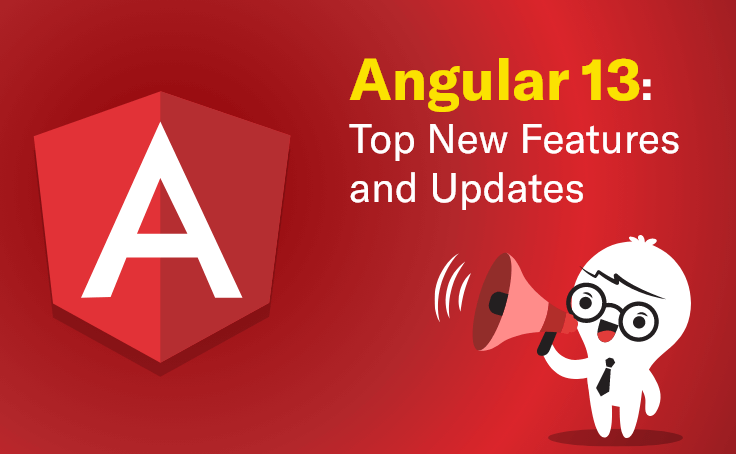 Angular 13: Top New Features and Updates