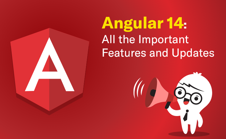 Angular 14 All the Important Features and Updates