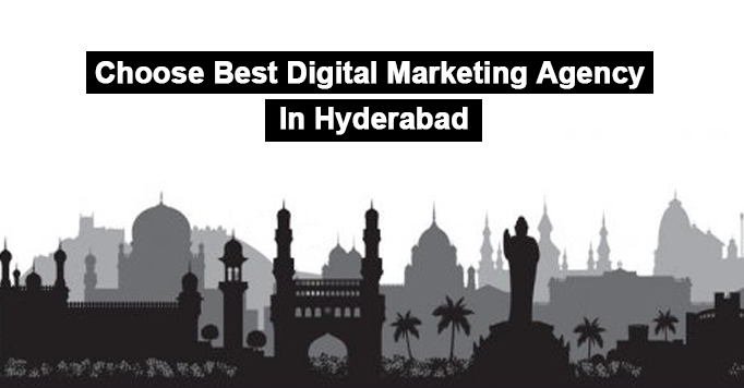 Choose Best Digital Marketing Agency In Hyderabad