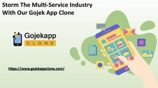 Storm The Multi-Service Industry With Our Gojek App Clone 
