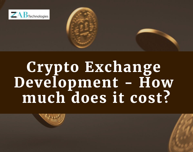 Cost to develop a crypto exchange software as a business