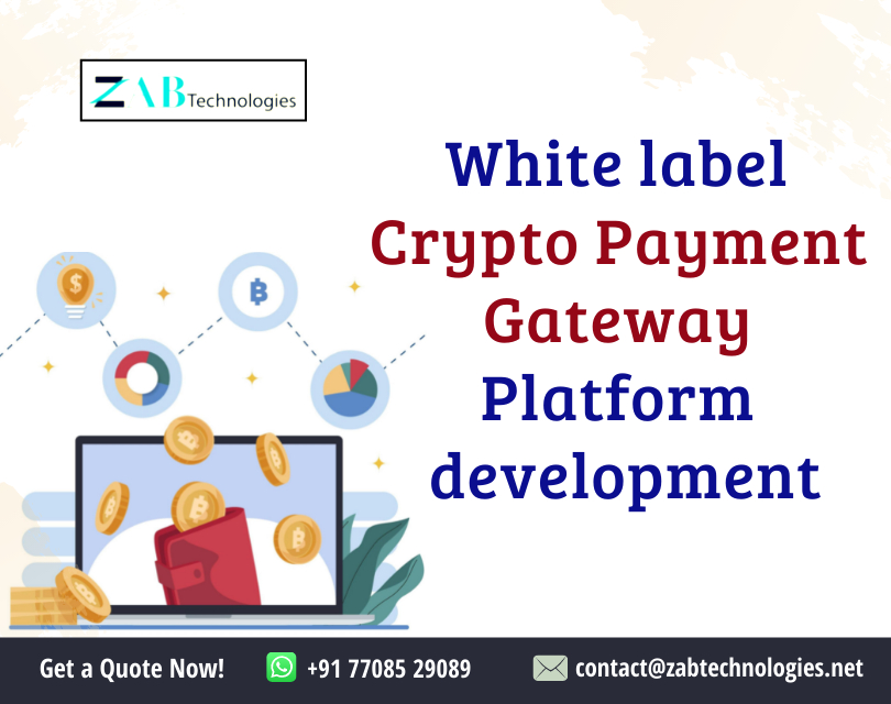 How to develop a white label Crypto payment gateway platform