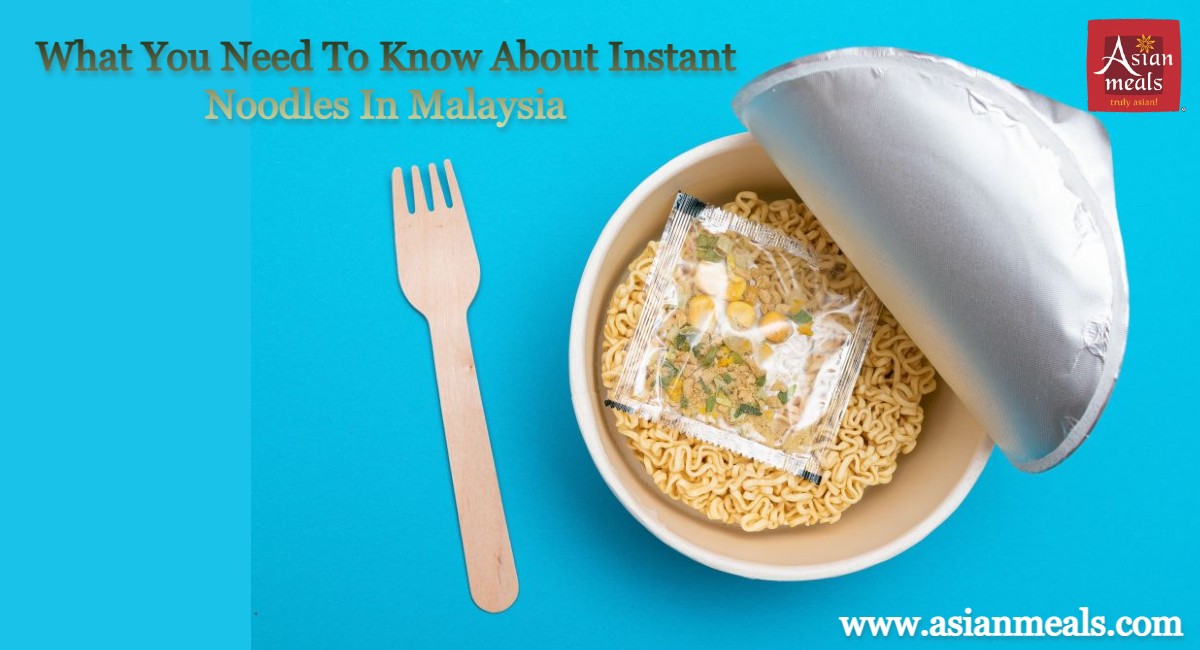 What You Need To Know About Instant Noodles In Malaysia