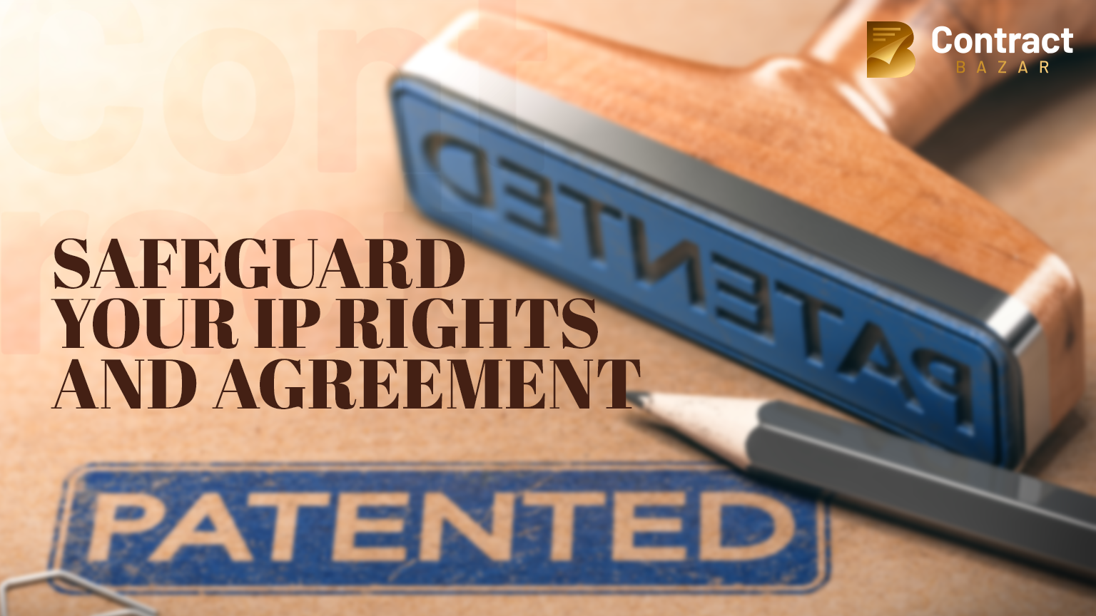 How to Protect Your Intellectual Property Rights or Assets?