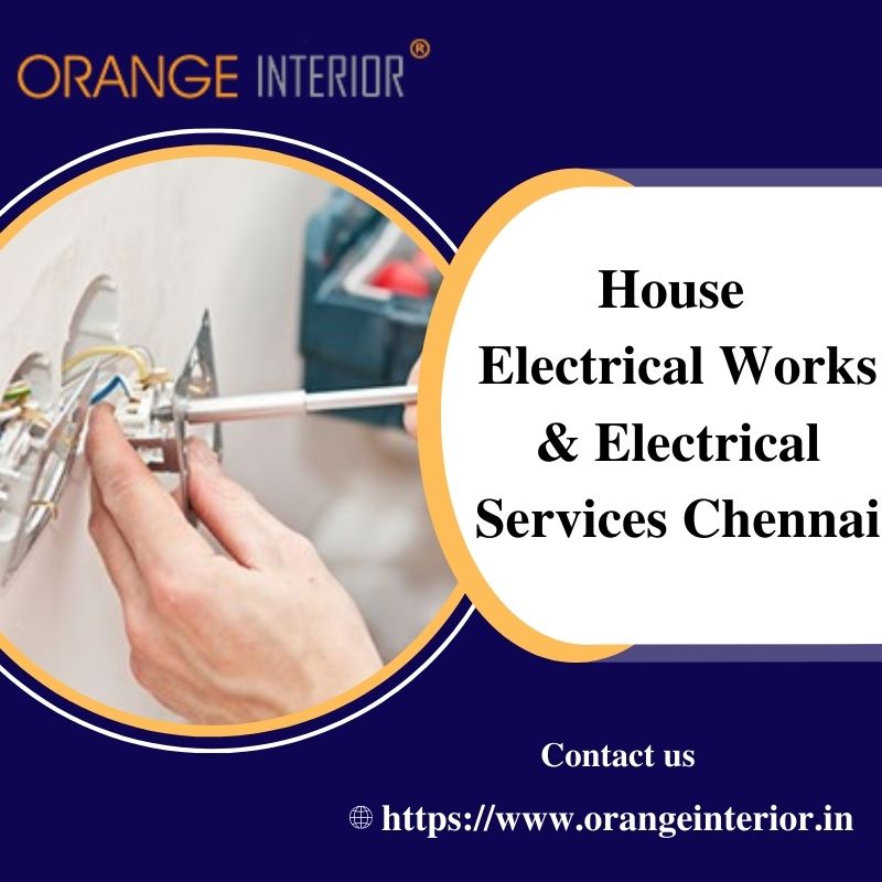 House Electrical Works & Electrical Services Chennai | Orange Interior