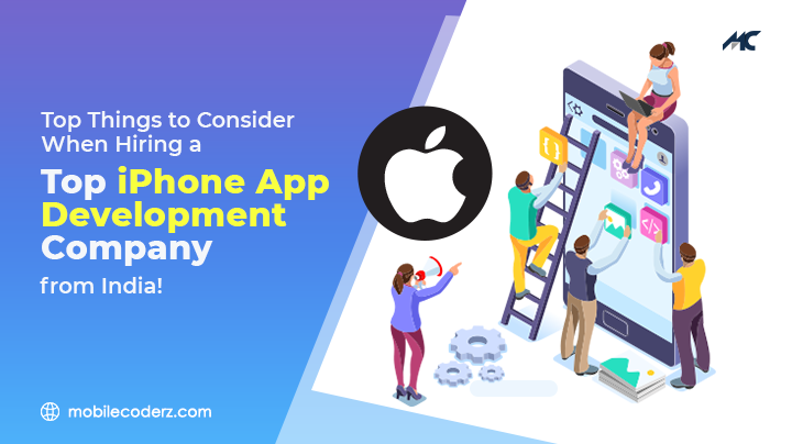 Top Things to Consider when hiring a top iPhone app development company from india!