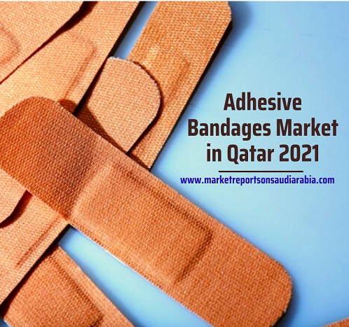 Adhesive Bandages Market in Qatar 2021