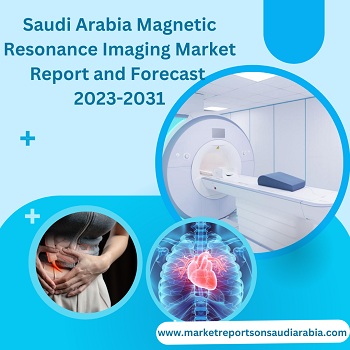  Saudi Arabia Magnetic Resonance Imaging Market Key Growth Factor Analysis & Research Study 2023-2031