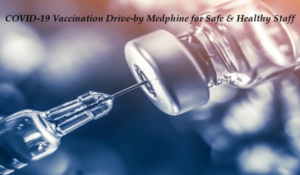 Medphine's COVID-19 Vaccination Drive for a Safe and Healthy Workforce