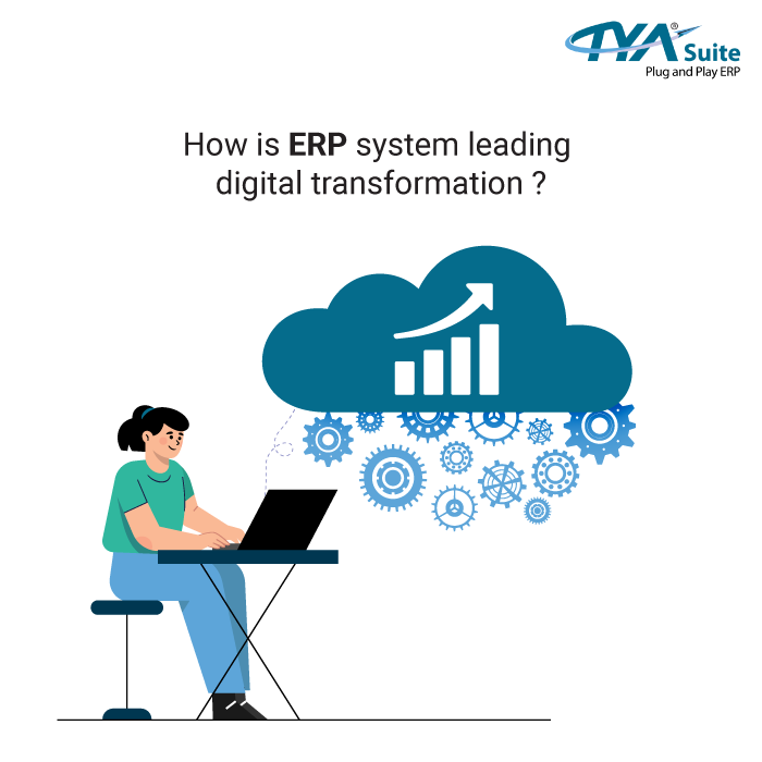 How is ERP System Leading Digital Transformation?