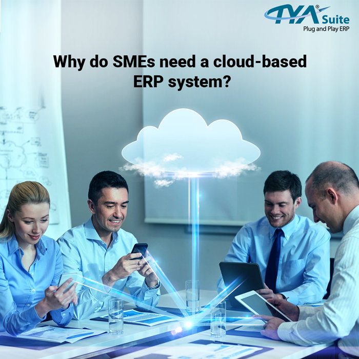 Why do SMEs need a cloud-based ERP system?