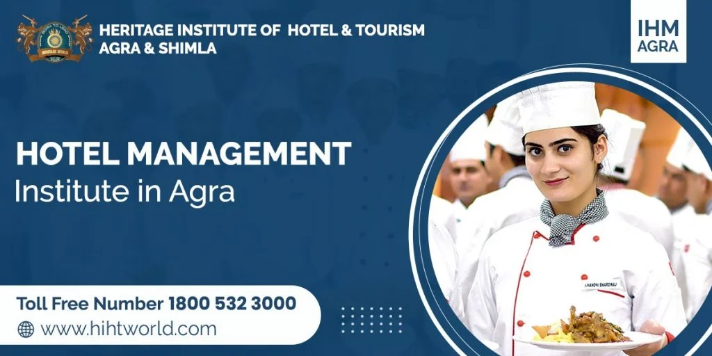 Best Hotel Management Institute in Agra | Heritage Institute Of Hotel & Tourism