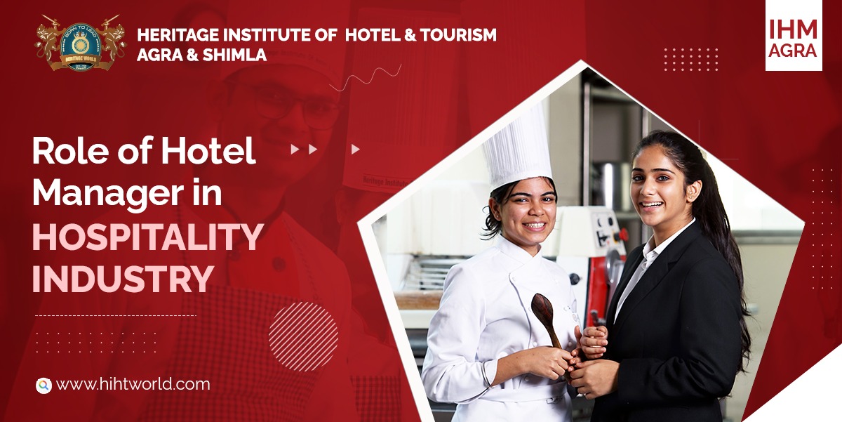 Know More About The Role of Hotel Managers from the Top IHM Institute in India |  HIHT World