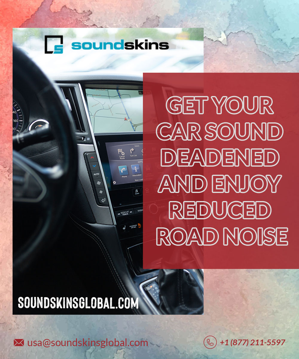 Use Car Audio Sound Dampening Material for a the best music experience in your car