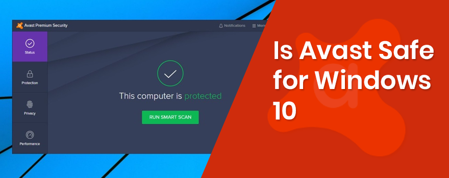 Is Avast Safe for Windows 10
