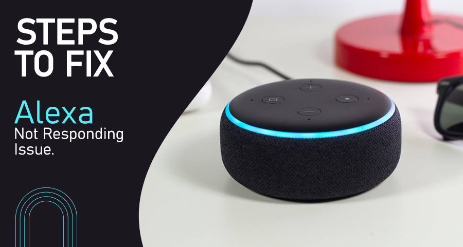 Alexa Not Responding Issue