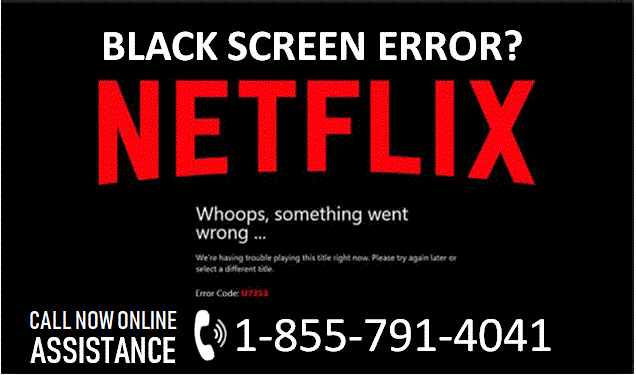 Netflix Black Screen Error-Learn How To Fix ?