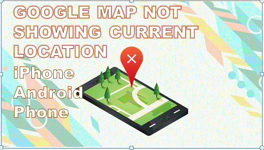 Google Map Not Showing Current Location