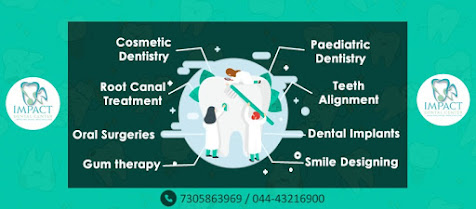 Best dentist in TNagar – Impact dental center