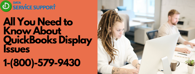 Understand How to fix QuickBooks Display issues
