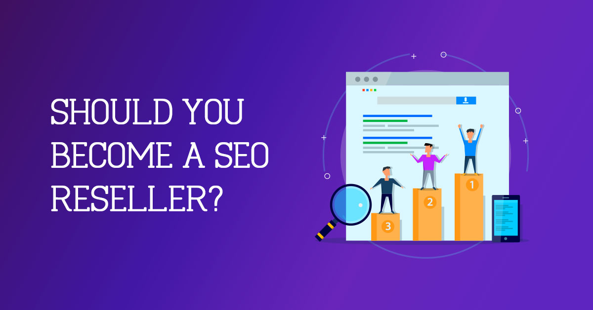 Let’s Understand What SEO Reseller Program is