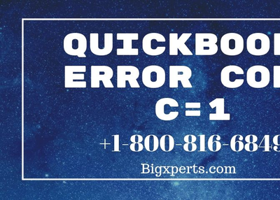Fix & Solve QuickBooks Error Code C=1 | +18008166849 | Bigxperts | 24*7