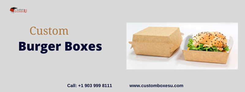 Custom Burger Boxes at discount price in USA