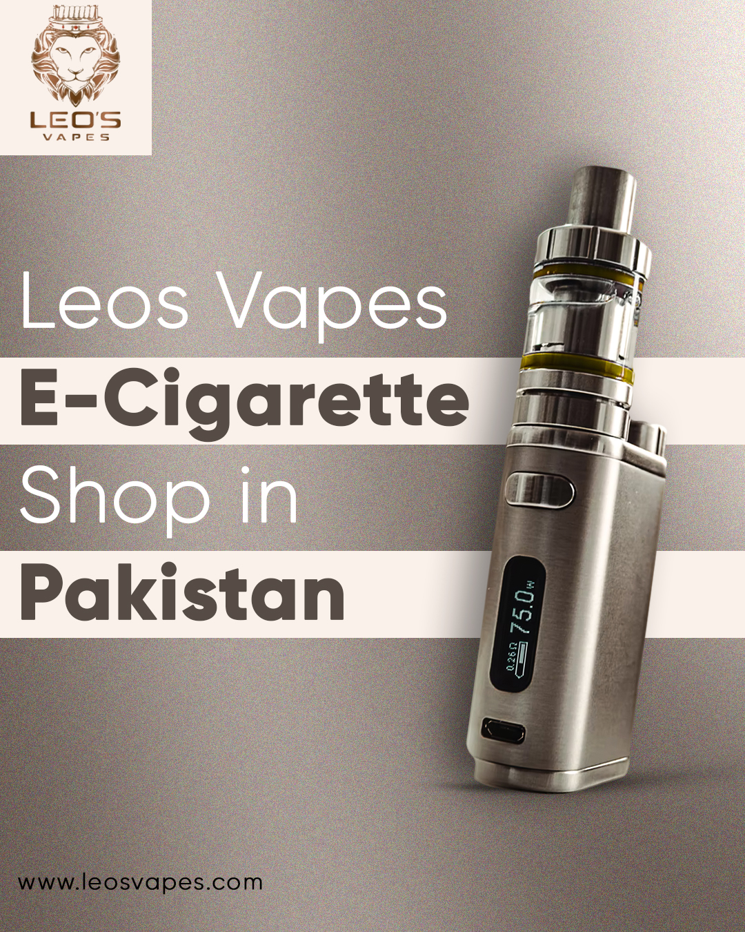 Leos Vapes E-Cigarette Shop in Pakistan 			