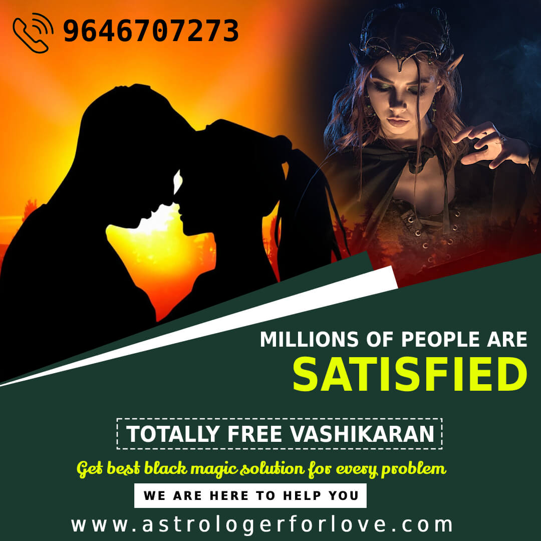 Totally free vashikaran specialist 