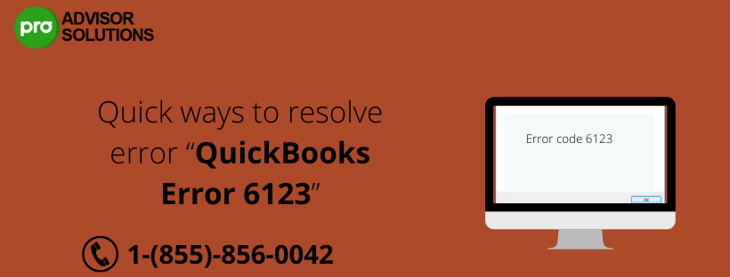 Quick ways to resolve QuickBooks Error 6123