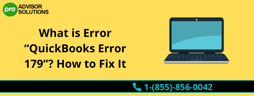 Here are best ways to fix QuickBooks Error 179