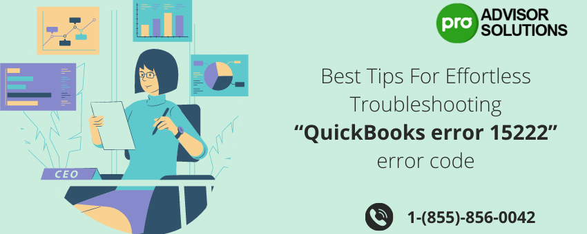 Quick ways to resolve QuickBooks Error 15222 Now