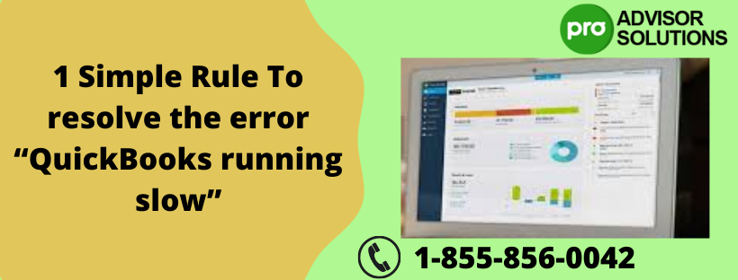 Quick guide to surmount QuickBooks running slow Effortlessly