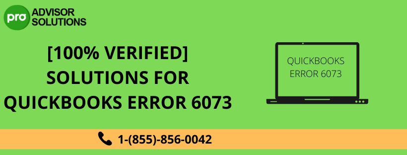 Guide to fix QuickBooks error 6073 effortlessly