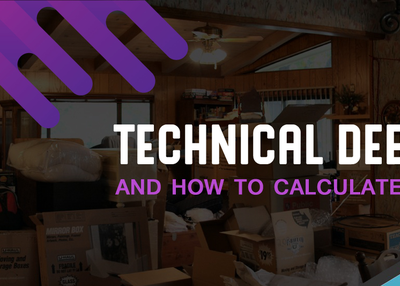 What Is Technical Debt and How to Calculate It