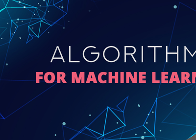 Algorithms For Machine Learning