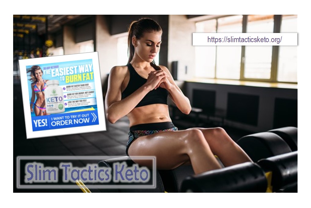 What Is Slim Tactics Keto Dieting?